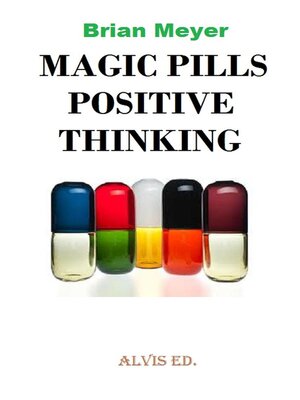 cover image of Magic Pills Positive Thinking